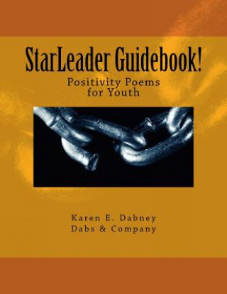 Kniha StarLeader Guidebook!: Positivity Poems for Youth Karen E Dabney