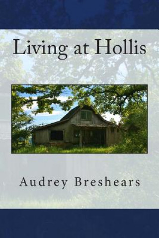 Kniha Living at Hollis Audrey Breshears