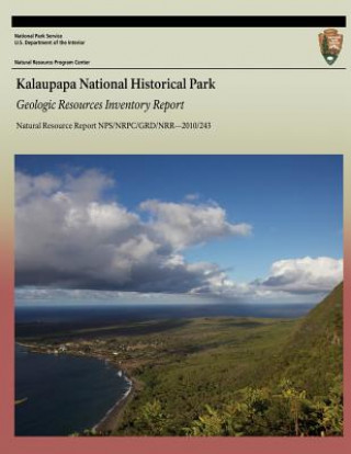 Książka Kalaupapa National Historical Park Geologic Resources Inventory Report National Park Service