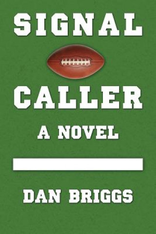 Kniha Signal Caller Dan Briggs