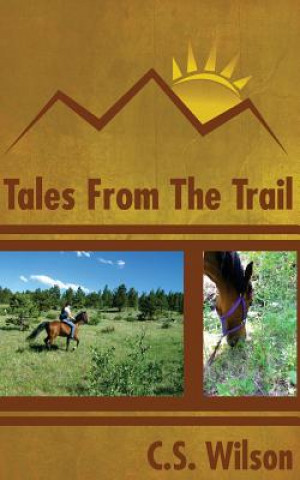 Carte Tales from the Trail C S Wilson