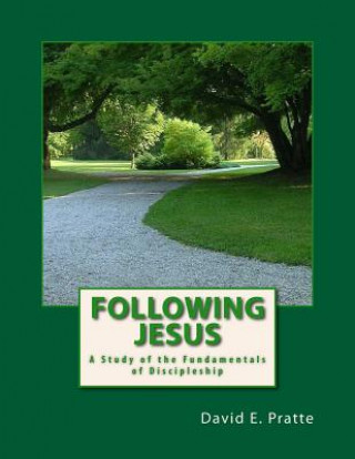 Knjiga Following Jesus David E Pratte