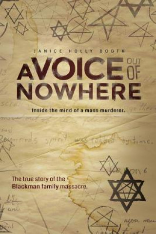 Könyv A Voice out of Nowhere: Inside the mind of a mass murderer Janice Holly Booth