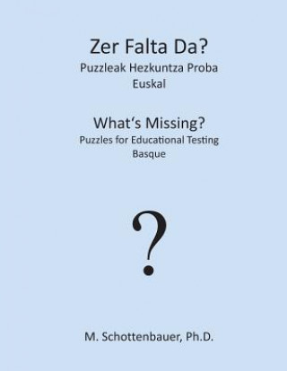 Kniha Zer Falta Da? Puzzleak Hezkuntza Proba: Euskal M Schottenbauer