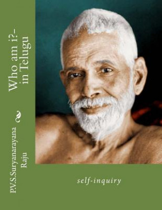 Kniha Who Am I?- In Telugu: Self-Inquiry MR P V S Suryanarayana Raju Raju