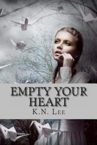 Kniha Empty Your Heart K N Lee
