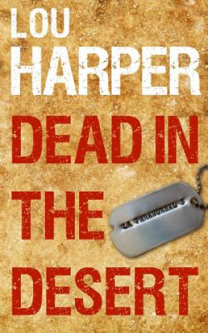 Kniha Dead in the Desert Lou Harper