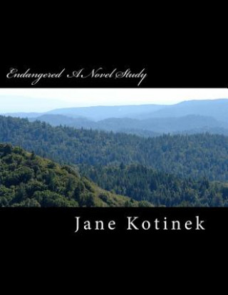 Kniha Endangered A Novel Study Jane Kotinek