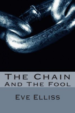 Carte The Chain: And The Fool Eve Elliss