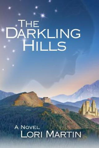 Knjiga The Darkling Hills Lori Martin