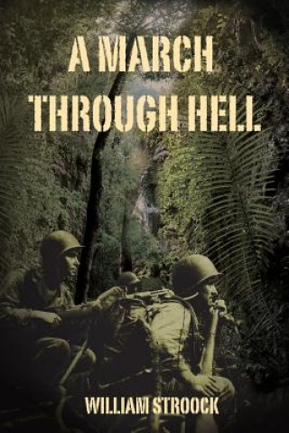 Book A March Through Hell William Stroock