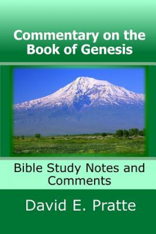 Kniha Commentary on the Book of Genesis David E Pratte