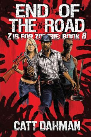 Livre End of The Road: Z is for Zombie Catt Dahman