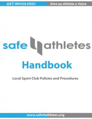 Knjiga Safe4Athletes Handbook: Policies and Procedures for Youth Sports Safe4athletes