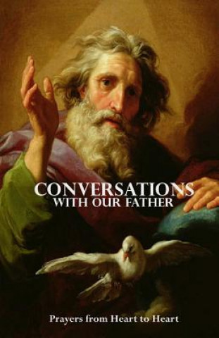 Kniha Conversations With Our Father: Prayers from Sacred Readings Walter Burek