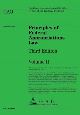 Könyv Principles of Federal Appropriations Law: Third Edition Volume II Us Government Accountability Office