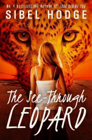Kniha The See-Through Leopard Sibel Hodge