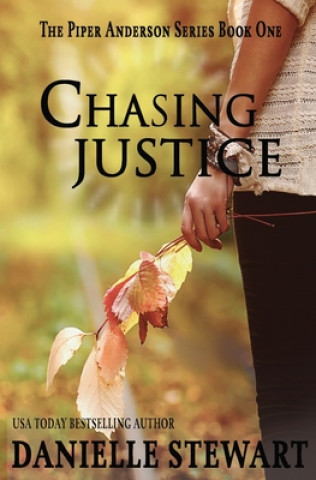 Livre Chasing Justice (Book 1) Danielle Stewart