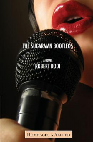 Книга The Sugarman Bootlegs (Hommages ? Alfred) Robert Rodi