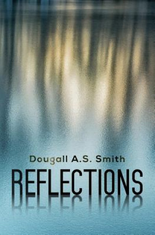 Book Reflections Dougall a S Smith