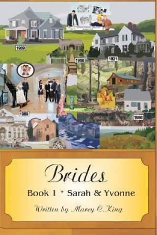 Kniha Brides: Book 1 . Sarah & Yvonne Marcy C King