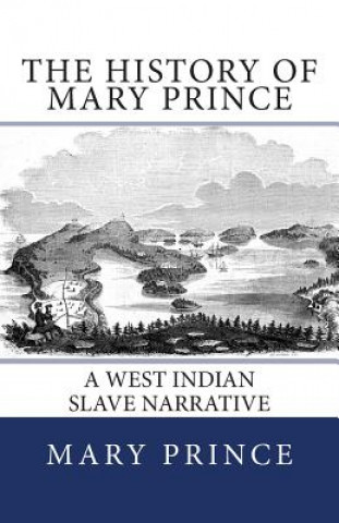 Książka The History of Mary Prince: A West Indian Slave Narrative Mary Prince