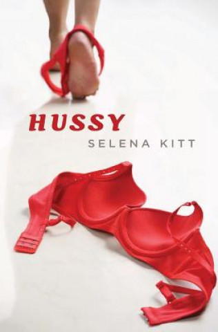 Kniha Hussy Selena Kitt