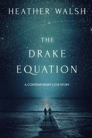 Kniha The Drake Equation Heather Walsh