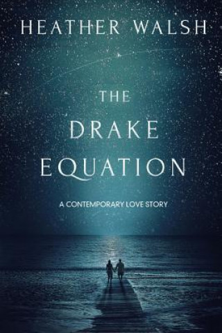 Książka The Drake Equation Heather Walsh