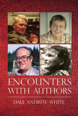 Livre Encounters with Authors Dale Andrew White