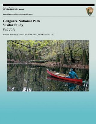 Kniha Congaree National Park Visitor Study: Fall 2011 Mystera Samuelson