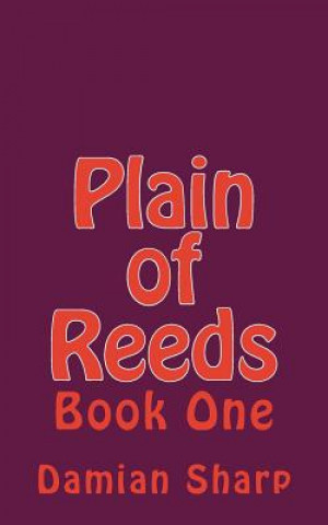 Carte Plain of Reeds: Book One Damian Sharp