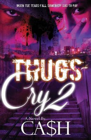 Libro Thugs Cry 2 Ca$h