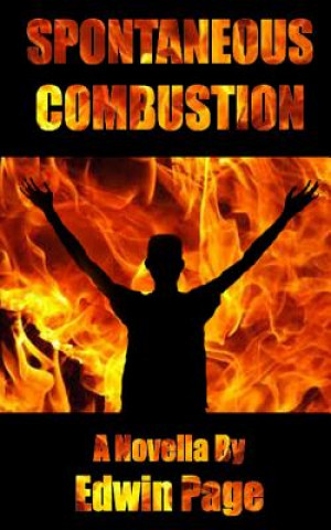Book Spontaneous Combustion Edwin Page
