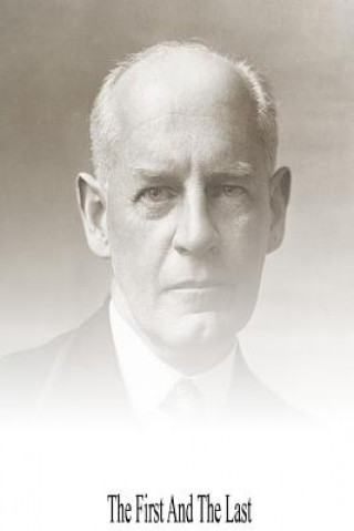 Kniha The First and the Last John Galsworthy