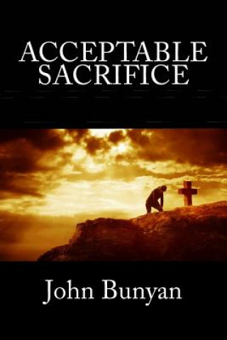 Buch Acceptable Sacrifice John Bunyan