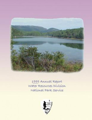 Carte Water Resources Division: 1999 Annual Report National Park Service