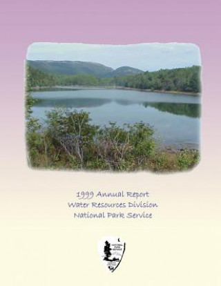 Książka Water Resources Division: 1999 Annual Report National Park Service