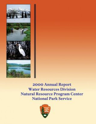 Książka Water Resources Division: 2000 Annual Report National Park Service