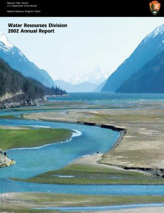 Книга Water Resources Division: 2002 Annual Report National Park Service