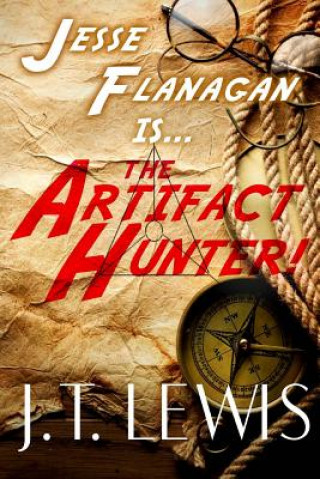 Carte The Artifact Hunter J T Lewis