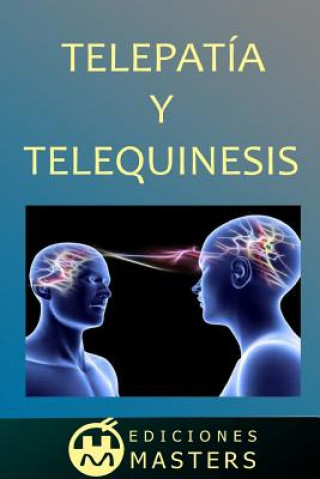 Kniha Telepatia Y Telequinesis Adolfo Perez Agusti