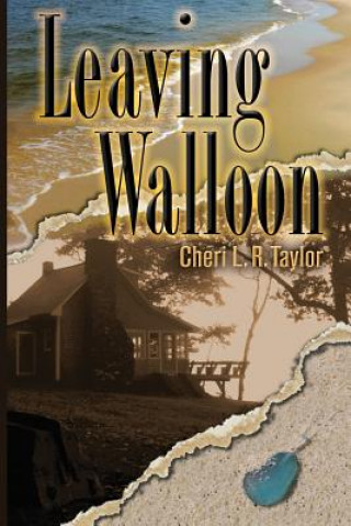 Buch Leaving Walloon Cheri L R Taylor