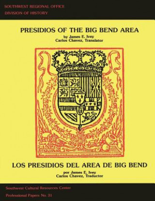 Carte Presidios of the Big Bend Area James E Ivey
