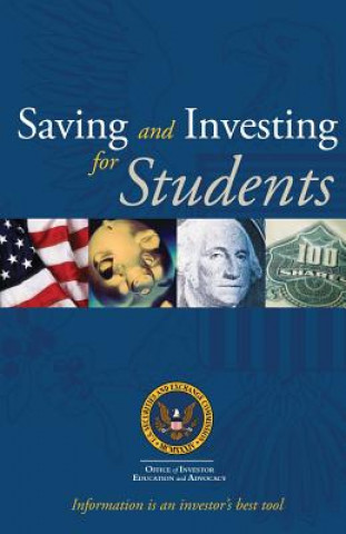 Knjiga Savings and Investing for Students U S Securities and Exchange Commission