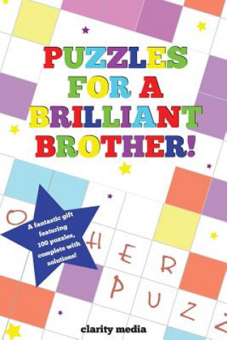 Kniha Puzzles For A Brilliant Brother Clarity Media