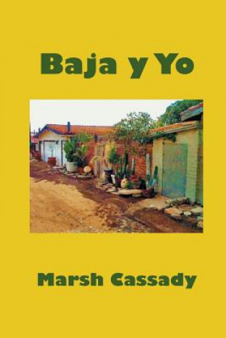 Buch Baja y Yo Marsh G Cassady Ph D