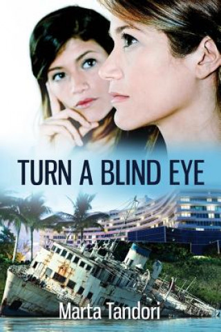 Book Turn A Blind Eye Marta Tandori