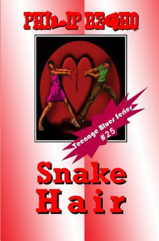 Kniha Snake Hair: Teenage Blues Series Philip Begho