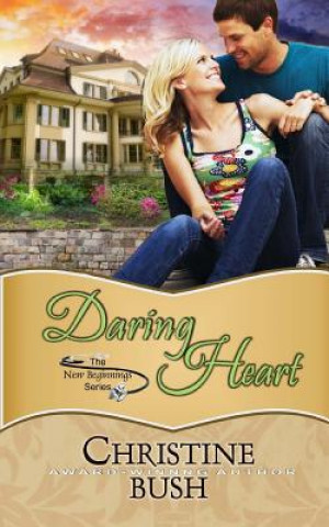 Buch Daring Heart Christine Bush